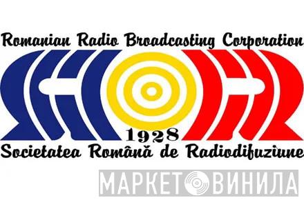 Societatea Română de Radiodifuziune - Винил CD и Кассеты лейбла Societatea Română de Radiodifuziune на сайте МаркетВинила