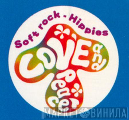 Soft Rock-Hippies - Винил CD и Кассеты лейбла Soft Rock-Hippies на сайте МаркетВинила