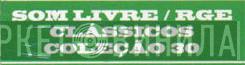 Som Livre / RGE Classicos Coleção 30 - Винил CD и Кассеты лейбла Som Livre / RGE Classicos Coleção 30 на сайте МаркетВинила