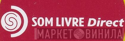 Som Livre Direct - Винил CD и Кассеты лейбла Som Livre Direct на сайте МаркетВинила