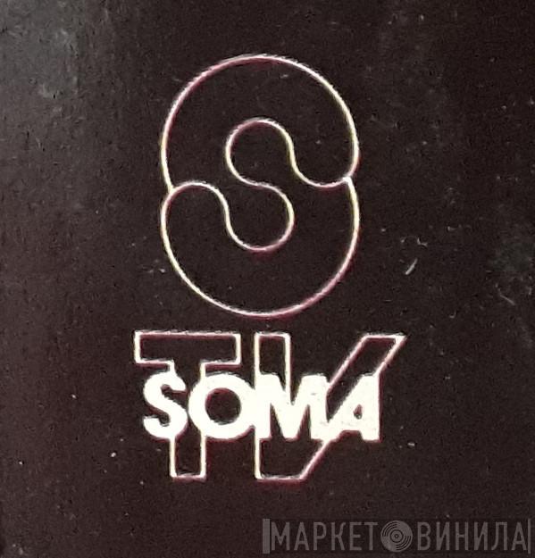 Soma TV - Винил CD и Кассеты лейбла Soma TV на сайте МаркетВинила