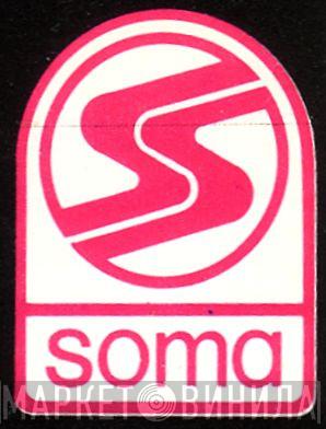 Soma  - Винил CD и Кассеты лейбла Soma (6) на сайте МаркетВинила