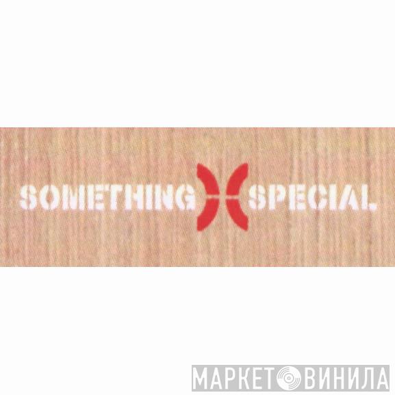 Something Special  - Винил CD и Кассеты лейбла Something Special (2) на сайте МаркетВинила