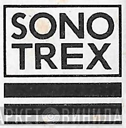 Sono Trex - Винил CD и Кассеты лейбла Sono Trex на сайте МаркетВинила
