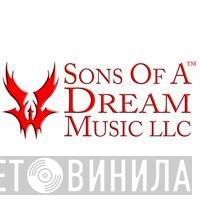 Sons Of A Dream Music LLC - Винил CD и Кассеты лейбла Sons Of A Dream Music LLC на сайте МаркетВинила
