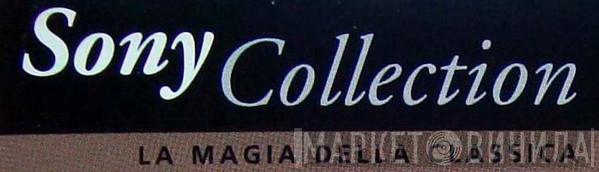 Sony Collection La Magia Della Classica - Винил CD и Кассеты лейбла Sony Collection La Magia Della Classica на сайте МаркетВинила