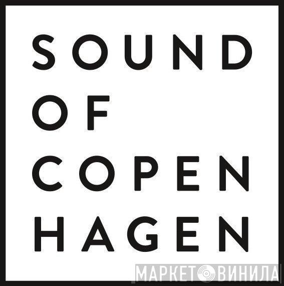 Sound Of Copenhagen  - Винил CD и Кассеты лейбла Sound Of Copenhagen (2) на сайте МаркетВинила