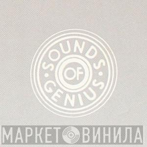 Sounds Of Genius - Винил CD и Кассеты лейбла Sounds Of Genius на сайте МаркетВинила