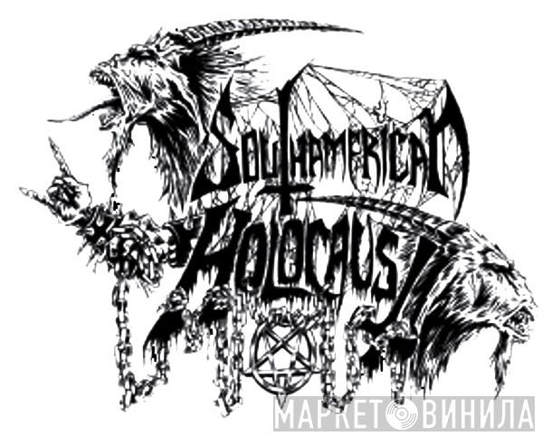 Southamerican Holocaust - Винил CD и Кассеты лейбла Southamerican Holocaust на сайте МаркетВинила