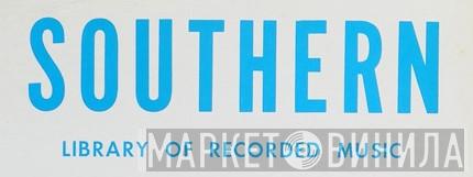 Southern Library Of Recorded Music - Винил CD и Кассеты лейбла Southern Library Of Recorded Music на сайте МаркетВинила