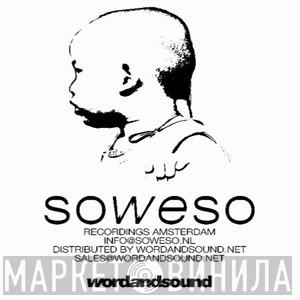 Soweso - Винил CD и Кассеты лейбла Soweso на сайте МаркетВинила