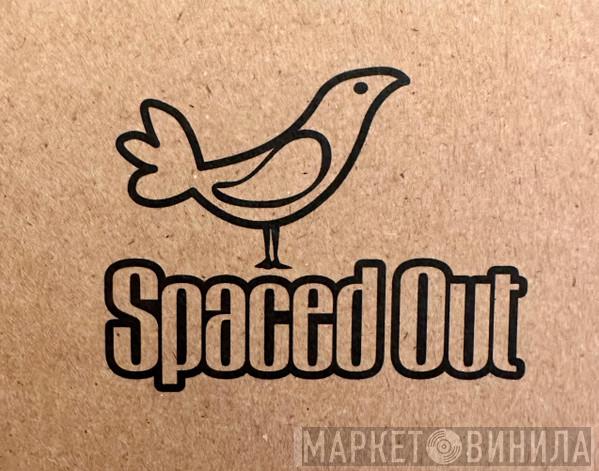 Spaced Out - Винил CD и Кассеты лейбла Spaced Out на сайте МаркетВинила
