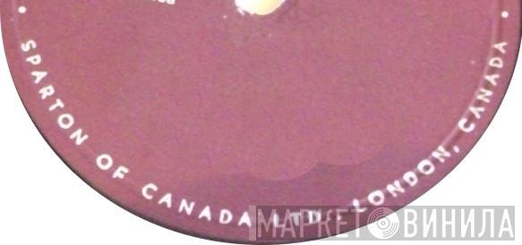 Sparton Of Canada Ltd. - Винил CD и Кассеты лейбла Sparton Of Canada Ltd. на сайте МаркетВинила
