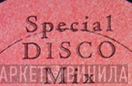 Special Disco MIx - Винил CD и Кассеты лейбла Special Disco MIx на сайте МаркетВинила