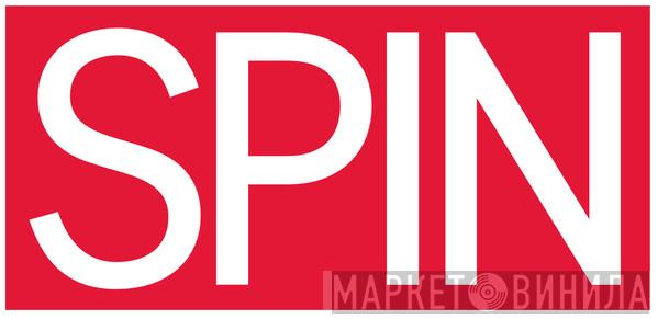 Spin Magazine - Винил CD и Кассеты лейбла Spin Magazine на сайте МаркетВинила
