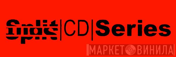 Split CD Series - Винил CD и Кассеты лейбла Split CD Series на сайте МаркетВинила