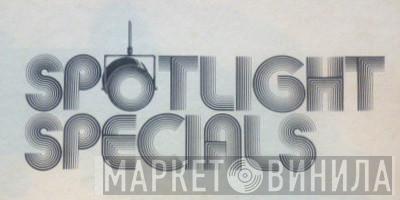 Spotlight Specials - Винил CD и Кассеты лейбла Spotlight Specials на сайте МаркетВинила