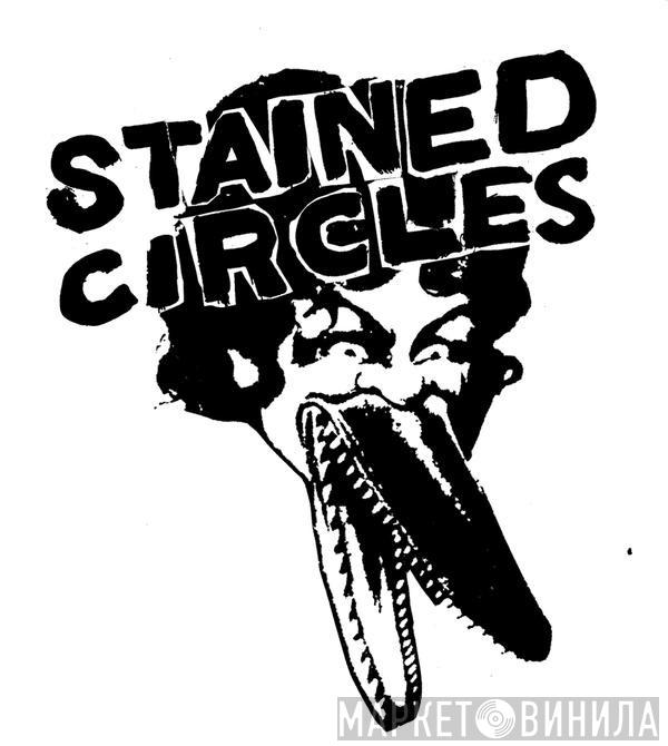 Stained Circles - Винил CD и Кассеты лейбла Stained Circles на сайте МаркетВинила