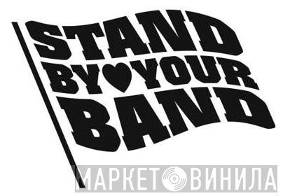 Stand By Your Band - Винил CD и Кассеты лейбла Stand By Your Band на сайте МаркетВинила