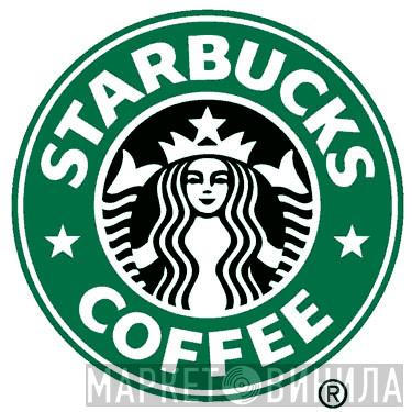 Starbucks Coffee - Винил CD и Кассеты лейбла Starbucks Coffee на сайте МаркетВинила