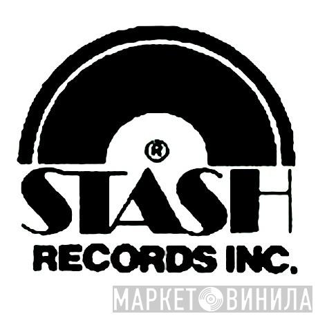 Stash Records Inc. - Винил CD и Кассеты лейбла Stash Records Inc. на сайте МаркетВинила