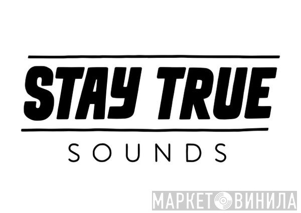 Stay True Sounds - Винил CD и Кассеты лейбла Stay True Sounds на сайте МаркетВинила