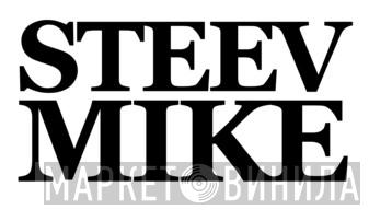 Steev Mike - Винил CD и Кассеты лейбла Steev Mike на сайте МаркетВинила