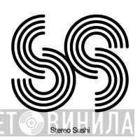 Stereo Sushi - Винил CD и Кассеты лейбла Stereo Sushi на сайте МаркетВинила