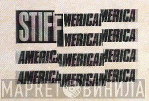 Stiff America - Винил CD и Кассеты лейбла Stiff America на сайте МаркетВинила