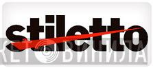 Stiletto - Винил CD и Кассеты лейбла Stiletto на сайте МаркетВинила