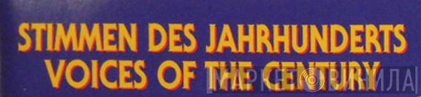 Stimmen Des Jahrhunderts — Voices Of The Century - Винил CD и Кассеты лейбла Stimmen Des Jahrhunderts — Voices Of The Century на сайте МаркетВинила