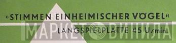 Stimmen Einheimischer Vögel - Винил CD и Кассеты лейбла Stimmen Einheimischer Vögel на сайте МаркетВинила
