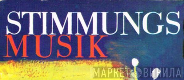 Stimmungs Musik - Винил CD и Кассеты лейбла Stimmungs Musik на сайте МаркетВинила