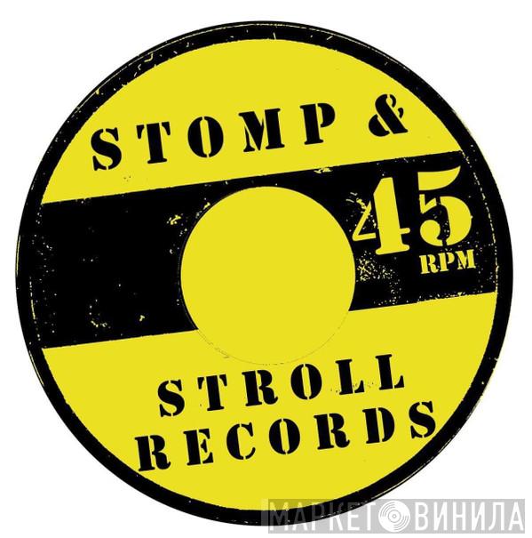 Stomp & Stroll - Винил CD и Кассеты лейбла Stomp & Stroll на сайте МаркетВинила