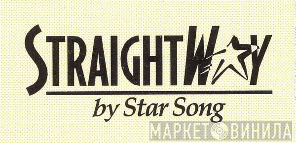 StraightWay By Star Song - Винил CD и Кассеты лейбла StraightWay By Star Song на сайте МаркетВинила