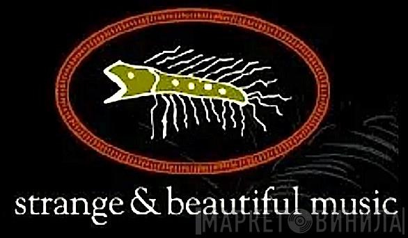 Strange & Beautiful Music - Винил CD и Кассеты лейбла Strange & Beautiful Music на сайте МаркетВинила