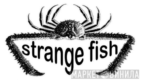 Strange Fish - Винил CD и Кассеты лейбла Strange Fish на сайте МаркетВинила
