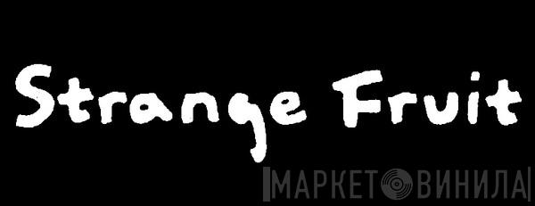 Strange Fruit - Винил CD и Кассеты лейбла Strange Fruit на сайте МаркетВинила