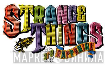 Strange Things Are Happening - Винил CD и Кассеты лейбла Strange Things Are Happening на сайте МаркетВинила