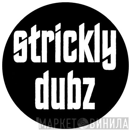 Strickly Dubz - Винил CD и Кассеты лейбла Strickly Dubz на сайте МаркетВинила