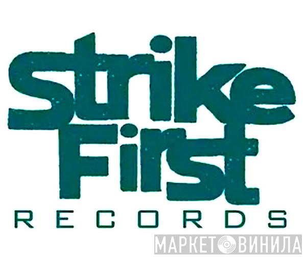 Strike First Records - Винил CD и Кассеты лейбла Strike First Records на сайте МаркетВинила