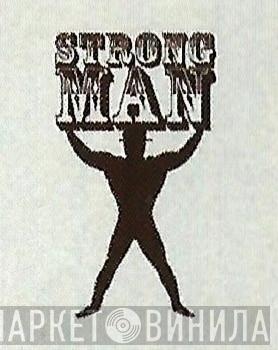 Strongman - Винил CD и Кассеты лейбла Strongman на сайте МаркетВинила