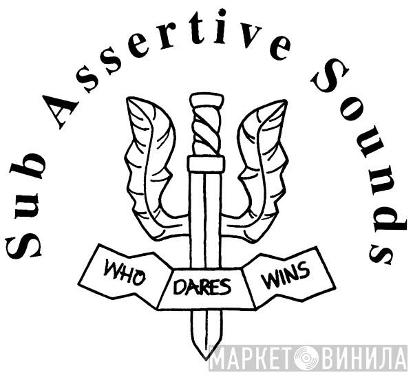 Sub Assertive Sounds - Винил CD и Кассеты лейбла Sub Assertive Sounds на сайте МаркетВинила