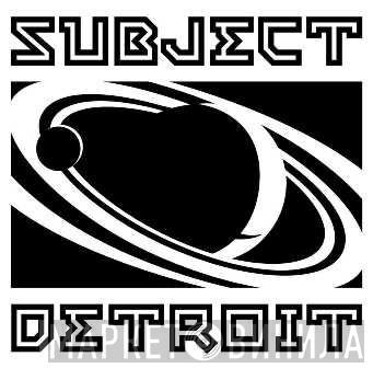 Subject Detroit - Винил CD и Кассеты лейбла Subject Detroit на сайте МаркетВинила