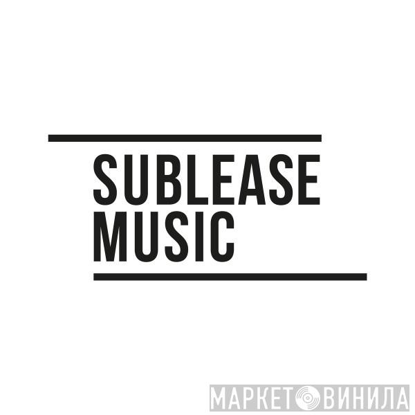 Sublease Music - Винил CD и Кассеты лейбла Sublease Music на сайте МаркетВинила