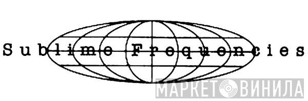 Sublime Frequencies - Винил CD и Кассеты лейбла Sublime Frequencies на сайте МаркетВинила