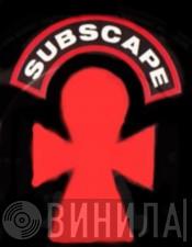 Subscape - Винил CD и Кассеты лейбла Subscape на сайте МаркетВинила