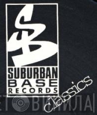 Suburban Base Records Classics - Винил CD и Кассеты лейбла Suburban Base Records Classics на сайте МаркетВинила