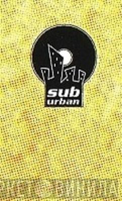 Suburban - Винил CD и Кассеты лейбла Suburban на сайте МаркетВинила