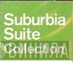 Suburbia Suite Collection - Винил CD и Кассеты лейбла Suburbia Suite Collection на сайте МаркетВинила